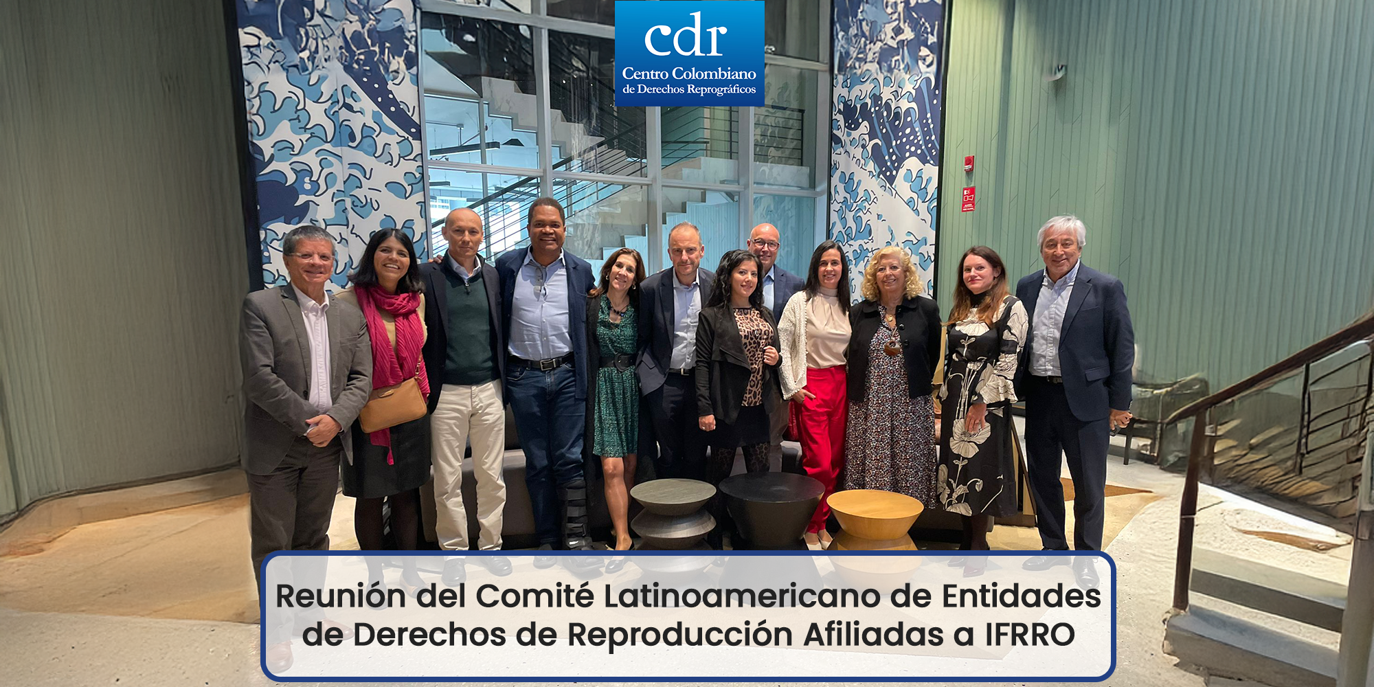 Reunión del Comité Latinoamericano de Entidades de Derechos de Reproducción Afiliadas a IFRRO WEB