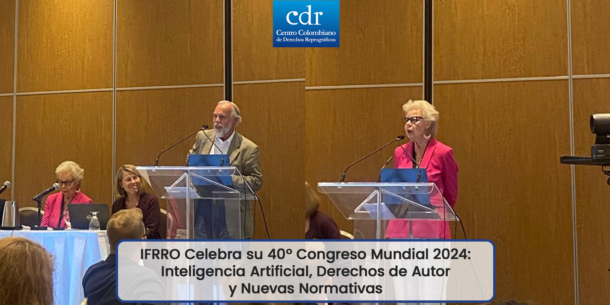 IFRRO Celebra su 40 Congreso Mundial 2024 Inteligencia Artificial, Derechos de Autor y Nuevas Normativas