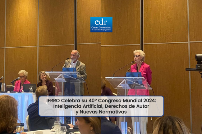 IFRRO Celebra su 40 Congreso Mundial 2024 Inteligencia Artificial, Derechos de Autor y Nuevas Normativas
