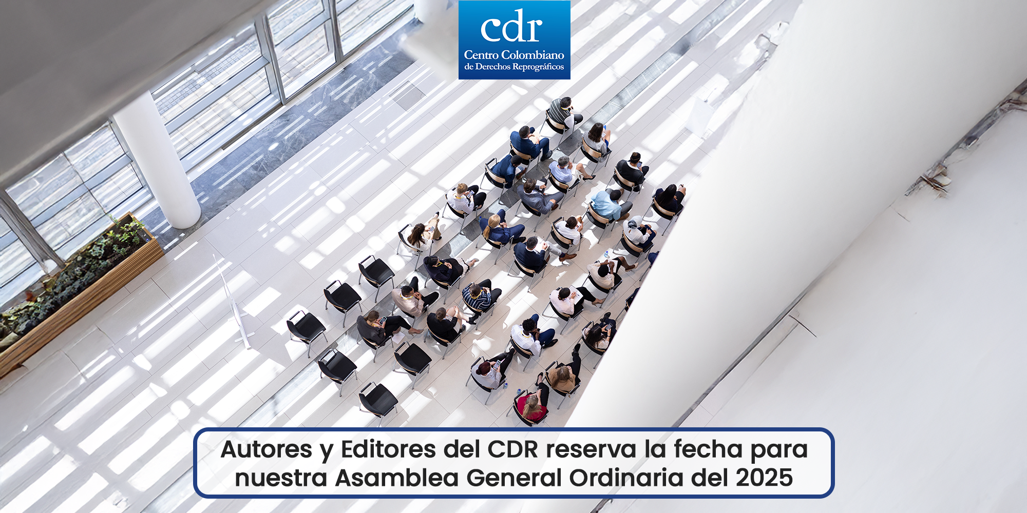 Asamblea Ordinaria CDR 2025