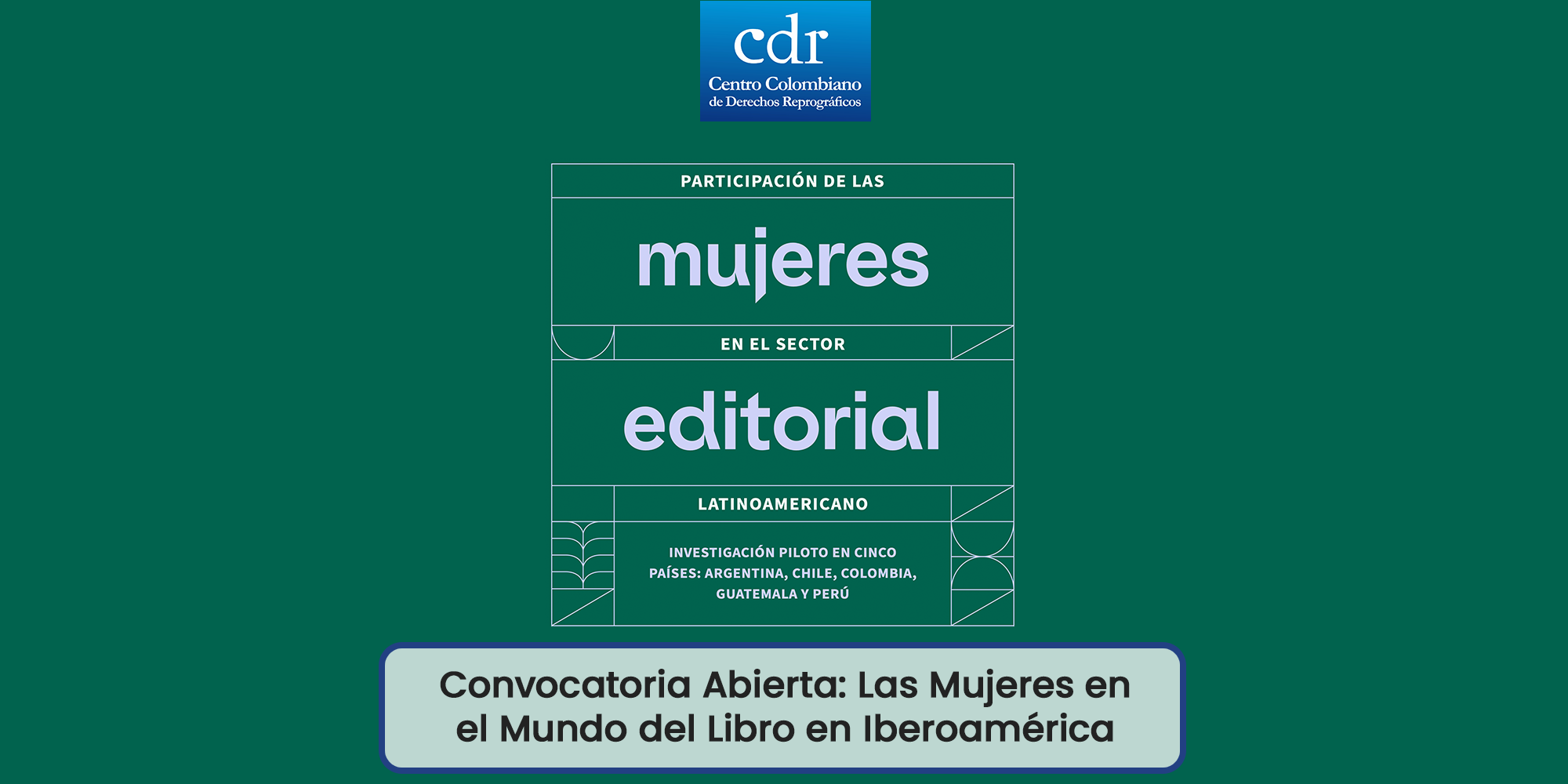 Convocatoria Abierta- Las Mujeres en el Mundo del Libro en Iberoaméric