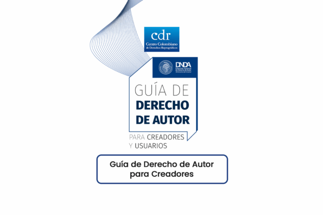 Guía de Derecho de Autor para Creadores