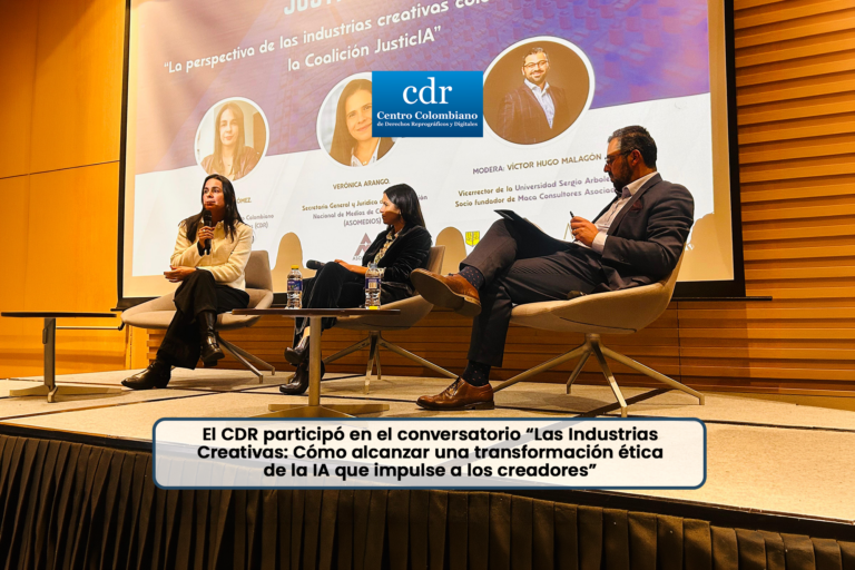 El CDR participó en el conversatorio Las Industrias Creativas Cómo alcanzar una transformación ética de la IA que impulse a los creadores