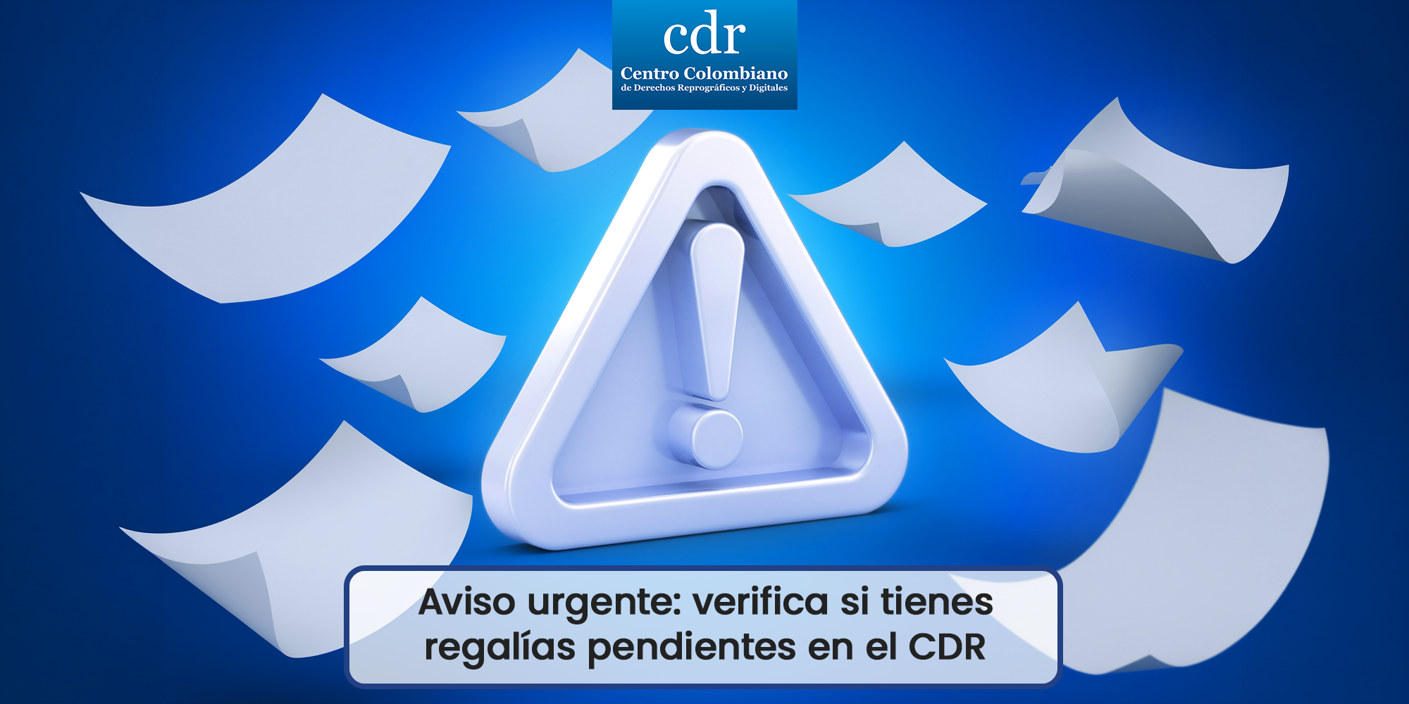 Aviso urgente- verifica si tienes regalías pendientes en el CDR